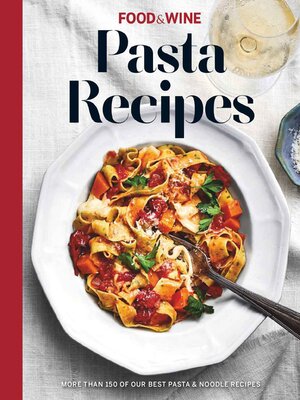 cover image of Food & Wine Pasta Recipes